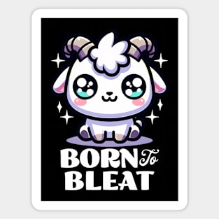 Born To Bleat Magnet